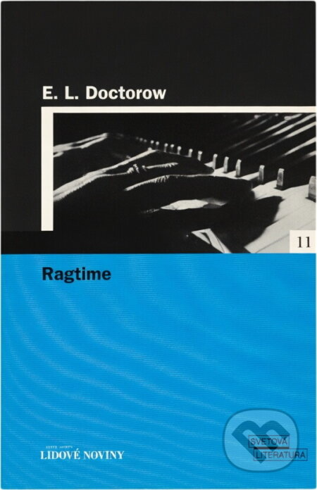 Kniha: Ragtime - LN 11 (E. L. Doctorow a L. Doctorow E.). , 2005 Kniha: Ragtime - LN 11 (E. L. Doctorow a L. Doctorow E.). , 2005