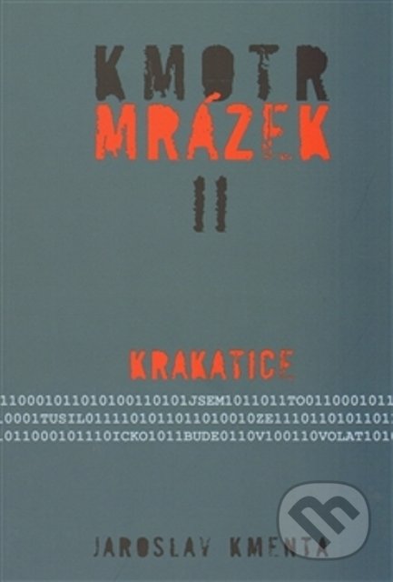 Kniha: Kmotr Mrázek II (Jaroslav Kmenta). Jaroslav Kmenta, 2013 Kniha: Kmotr Mrázek II (Jaroslav Kmenta). Jaroslav Kmenta, 2013