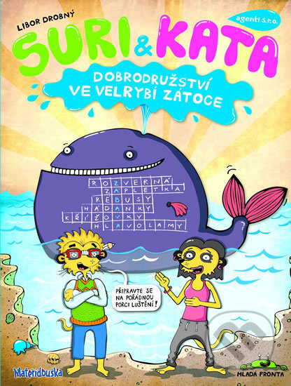 Kniha: Suri & Kata, agenti s.r.o. (Libor Drobný). Mladá fronta, 2013 Kniha: Suri & Kata, agenti s.r.o. (Libor Drobný). Mladá fronta, 2013