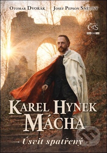 Kniha: Karel Hynek Mácha (Otomar Dvořák a Josef Pepson Snětivý). Čas, 2026 Kniha: Karel Hynek Mácha (Otomar Dvořák a Josef Pepson Snětivý). Čas, 2026