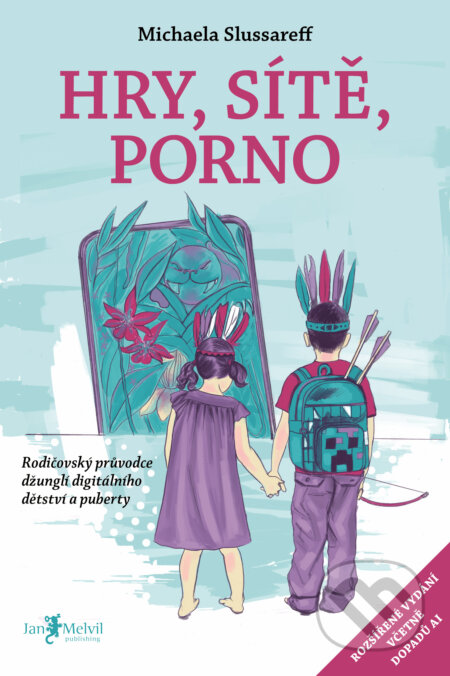 Kniha: Hry, sítě, porno 2.0 (Michaela Slussareff). Jan Melvil publishing, 2026 Kniha: Hry, sítě, porno 2.0 (Michaela Slussareff). Jan Melvil publishing, 2026