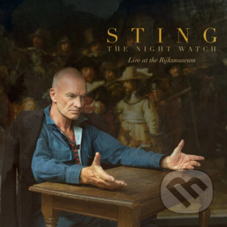 Hudobné CD: Sting: The Night Watch (Live At The Rijksmuseum) (Universal Music). Universal Music, 2026 Hudobné CD: Sting: The Night Watch (Live At The Rijksmuseum) (Universal Music). Universal Music, 2026