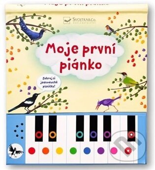 Kniha: Moje první piánko Zahraj si jednoduché písničky! (-). Svojtka&Co., 2026 Kniha: Moje první piánko Zahraj si jednoduché písničky! (-). Svojtka&Co., 2026