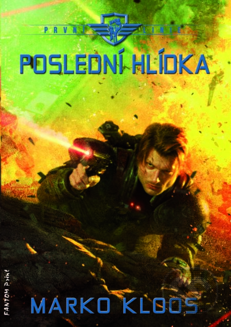E-kniha: Poslední hlídka (Marko Kloos). FANTOM Print, 2026 E-kniha: Poslední hlídka (Marko Kloos). FANTOM Print, 2026