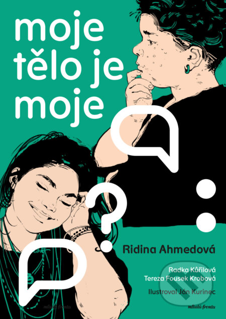 E-kniha: Moje tělo je moje (Radka Kůřilová). Mladá fronta, 2026 E-kniha: Moje tělo je moje (Radka Kůřilová). Mladá fronta, 2026