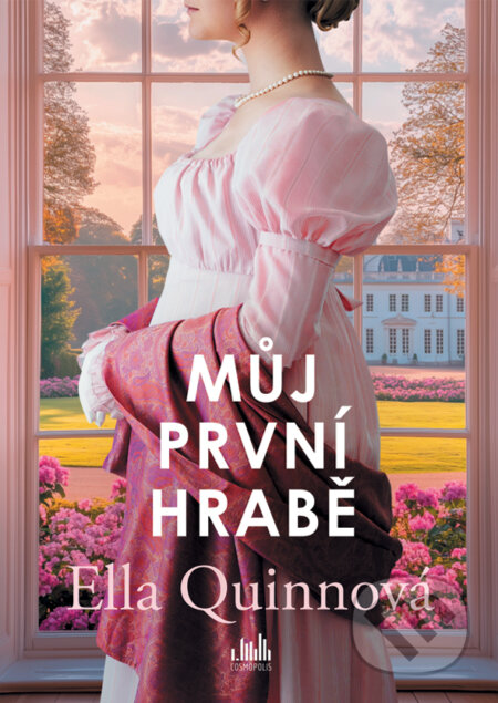 Kniha: Můj první hrabě (Ella Quinn). Cosmopolis, 2026 Kniha: Můj první hrabě (Ella Quinn). Cosmopolis, 2026
