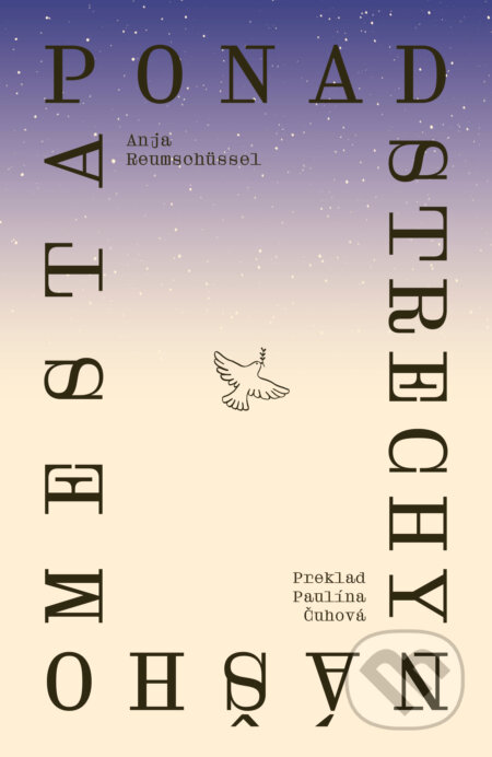Kniha: Ponad strechy nášho mesta (Anja Reumschüssel). E.J. Publishing, 2026 Kniha: Ponad strechy nášho mesta (Anja Reumschüssel). E.J. Publishing, 2026