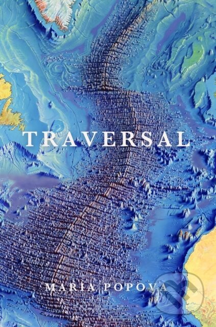 Kniha: Traversal (Maria Popova). Canongate Books, 2026 Kniha: Traversal (Maria Popova). Canongate Books, 2026