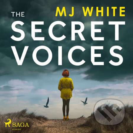 Audiokniha: The Secret Voices (EN) (MJ White). Saga Egmont, 2026 Audiokniha: The Secret Voices (EN) (MJ White). Saga Egmont, 2026
