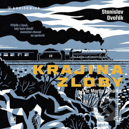 Audiokniha: Krajina Zloby (Stanislav Dvořák). Kanopa a Naše nakladatelství, 2026 Audiokniha: Krajina Zloby (Stanislav Dvořák). Kanopa a Naše nakladatelství, 2026