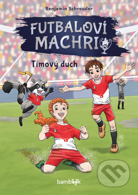 E-kniha: Futbaloví machri: Tímový duch (Benjamin Schreuder). Grada, 2026 E-kniha: Futbaloví machri: Tímový duch (Benjamin Schreuder). Grada, 2026