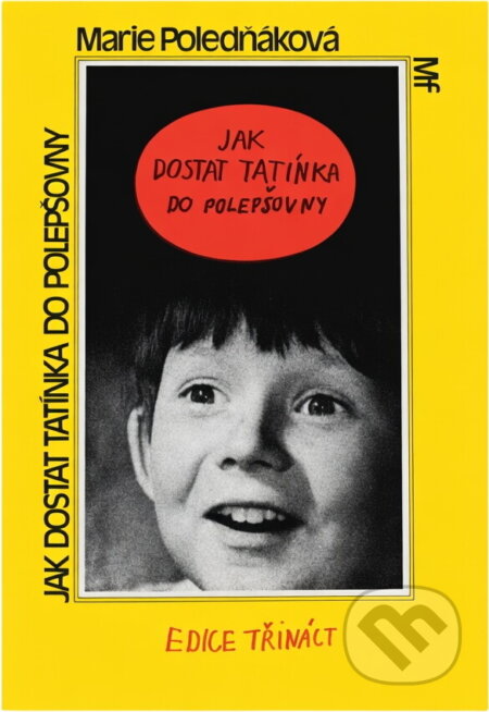 Kniha: Jak dostat tatínka do polepšovny (Marie Poledňáková). , 1987 Kniha: Jak dostat tatínka do polepšovny (Marie Poledňáková). , 1987