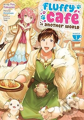 Kniha: Fluffy Café in Another World Vol. 1 (Seven Seas). Seven Seas, 2026 Kniha: Fluffy Café in Another World Vol. 1 (Seven Seas). Seven Seas, 2026