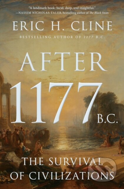 Kniha: After 1177 B.C. (Eric H. Cline). Princeton University Press, 2026 Kniha: After 1177 B.C. (Eric H. Cline). Princeton University Press, 2026