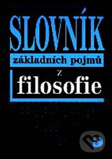 Kniha: Slovník základních pojmů z filosofie (Petr Nesvadba). Fortuna, 2010 Kniha: Slovník základních pojmů z filosofie (Petr Nesvadba). Fortuna, 2010