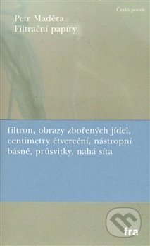 Kniha: Filtrační papíry (Petr Maděra). , 2014 Kniha: Filtrační papíry (Petr Maděra). , 2014