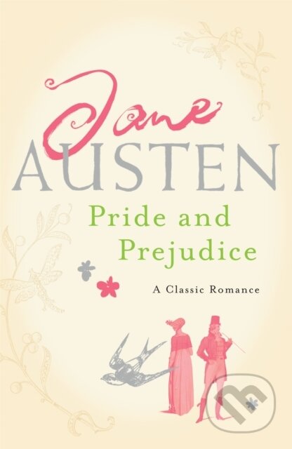 Kniha: Pride and Prejudice (Jane Austen). Headline Book, 2006 Kniha: Pride and Prejudice (Jane Austen). Headline Book, 2006