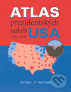 Atlas prezidentských voleb USA 1904-2004 - Petr Karas, , 2005
