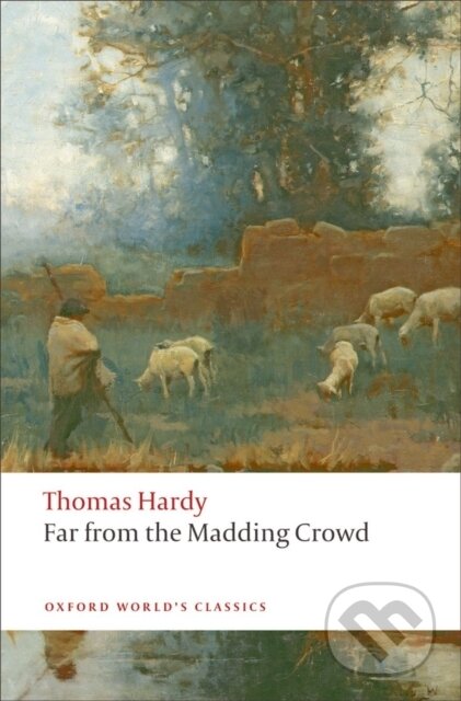 Kniha: Far from the Madding Crowd (Thomas Hardy). Oxford University Press, 2008 Kniha: Far from the Madding Crowd (Thomas Hardy). Oxford University Press, 2008