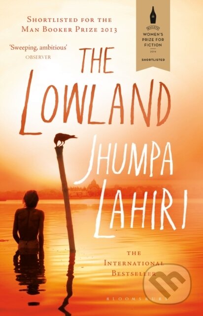 Kniha: The Lowland (Jhumpa Lahiri). Bloomsbury, 2014 Kniha: The Lowland (Jhumpa Lahiri). Bloomsbury, 2014