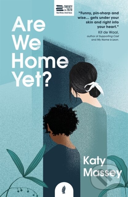 Kniha: Are We Home Yet? (Katy Massey). , 2020 Kniha: Are We Home Yet? (Katy Massey). , 2020