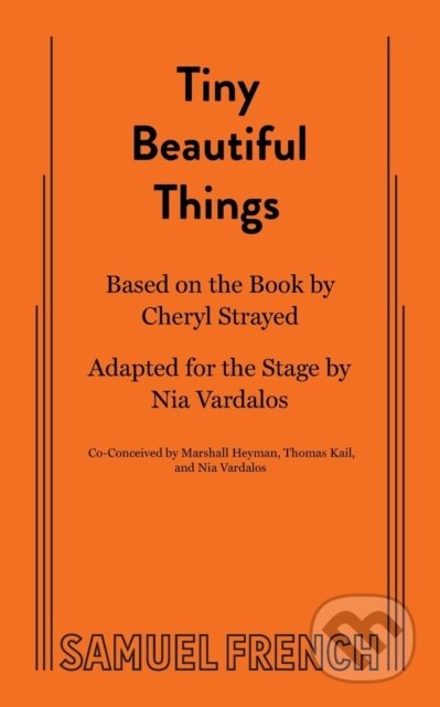 Kniha: Tiny Beautiful Things (Nia Vardalos). Samuel French, 2018 Kniha: Tiny Beautiful Things (Nia Vardalos). Samuel French, 2018