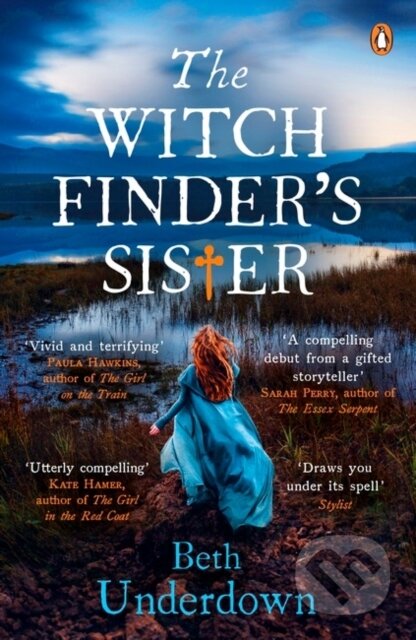 Kniha: The Witchfinder's Sister (Beth Underdown). Penguin Books, 2017 Kniha: The Witchfinder's Sister (Beth Underdown). Penguin Books, 2017