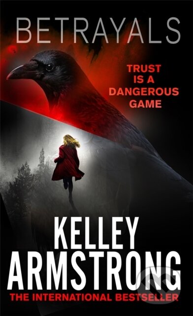 Kniha: Betrayals (Kelley Armstrong). Sphere, 2017 Kniha: Betrayals (Kelley Armstrong). Sphere, 2017