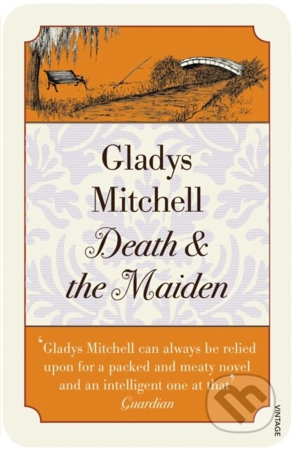 Kniha: Death and the Maiden (Gladys Mitchell). Vintage, 2017 Kniha: Death and the Maiden (Gladys Mitchell). Vintage, 2017