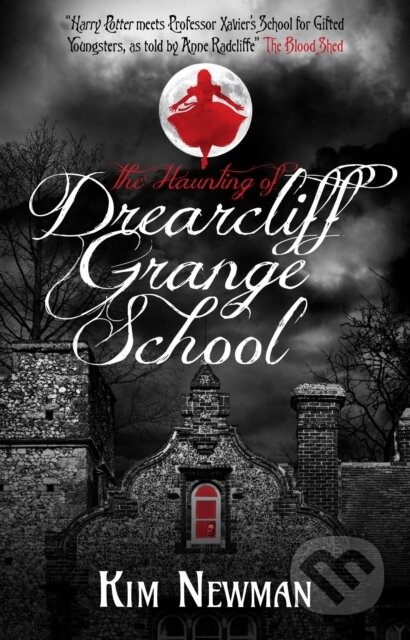 Kniha: The Haunting of Drearcliff Grange School (Kim Newman). Titan Books, 2018 Kniha: The Haunting of Drearcliff Grange School (Kim Newman). Titan Books, 2018