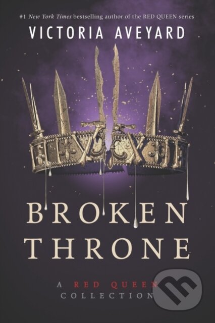 Kniha: Broken Throne: A Red Queen Collection (Victoria Aveyard). HarperCollins, 2020 Kniha: Broken Throne: A Red Queen Collection (Victoria Aveyard). HarperCollins, 2020