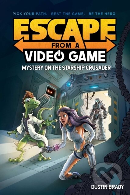 Kniha: Escape from a Video Game (Dustin Brady). Andrews McMeel, 2021 Kniha: Escape from a Video Game (Dustin Brady). Andrews McMeel, 2021