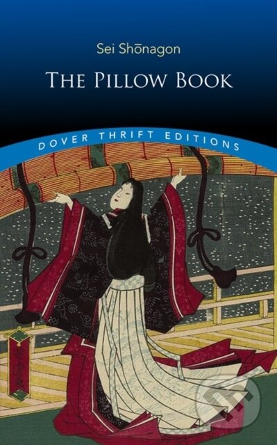 Kniha: The Pillow Book (Sei Shonagon). Dover Publications, 2019 Kniha: The Pillow Book (Sei Shonagon). Dover Publications, 2019