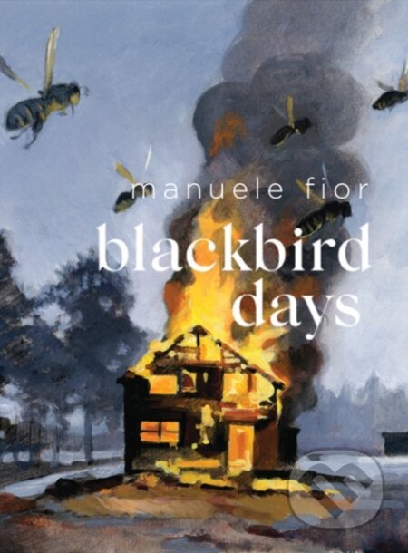 Kniha: Blackbird Days (Manuele Fior). Fantagraphics, 2018 Kniha: Blackbird Days (Manuele Fior). Fantagraphics, 2018