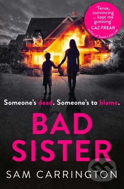 Kniha: Bad Sister (Sam Carrington). Avon, 2017 Kniha: Bad Sister (Sam Carrington). Avon, 2017