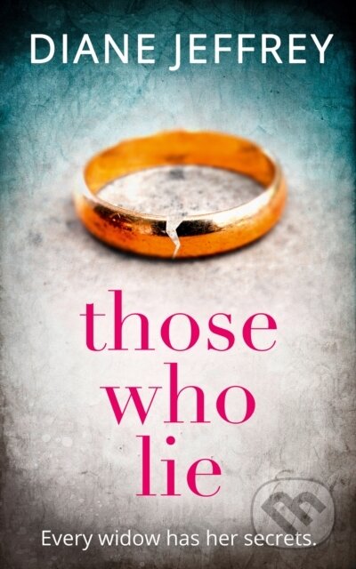 Kniha: Those Who Lie (Diane Jeffrey). HQ, 2020 Kniha: Those Who Lie (Diane Jeffrey). HQ, 2020