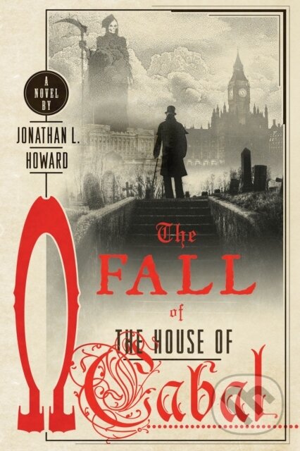 Kniha: Fall of the House of Cabal (Jonathan L. Howard). , 2017 Kniha: Fall of the House of Cabal (Jonathan L. Howard). , 2017
