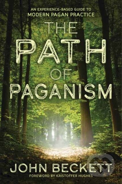 Kniha: The Path of Paganism (John Beckett). Llewellyn Publications, 2017 Kniha: The Path of Paganism (John Beckett). Llewellyn Publications, 2017