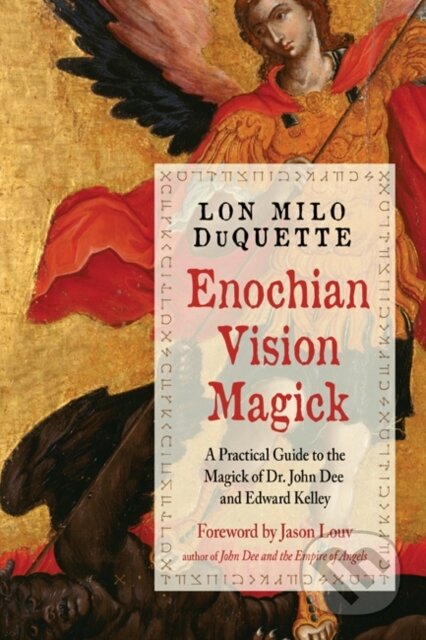 Kniha: Enochian Vision Magick (Lon Milo DuQuette). , 2019 Kniha: Enochian Vision Magick (Lon Milo DuQuette). , 2019