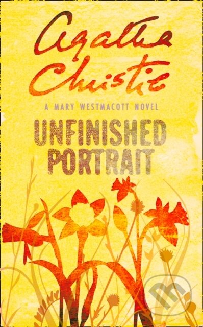Kniha: Unfinished Portrait (Agatha Christie). HarperCollins, 2017 Kniha: Unfinished Portrait (Agatha Christie). HarperCollins, 2017