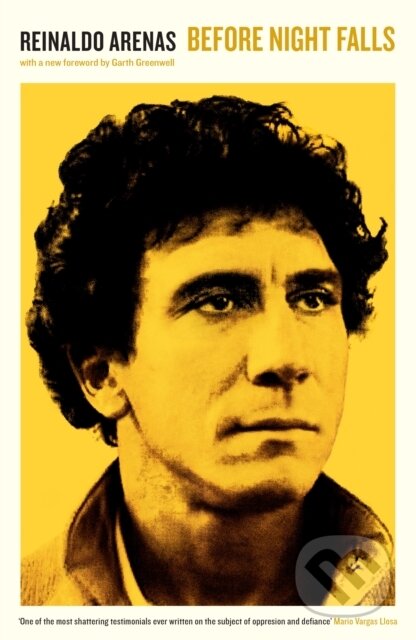 Kniha: Before Night Falls (Reinaldo Arenas). Serpents Tail, 2017 Kniha: Before Night Falls (Reinaldo Arenas). Serpents Tail, 2017