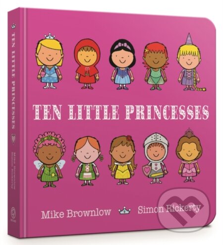 Kniha: Ten Little Princesses (Mike Brownlow). Orchard, 2018 Kniha: Ten Little Princesses (Mike Brownlow). Orchard, 2018