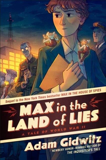 Kniha: Max in the Land of Lies (Adam Gidwitz). , 2026 Kniha: Max in the Land of Lies (Adam Gidwitz). , 2026