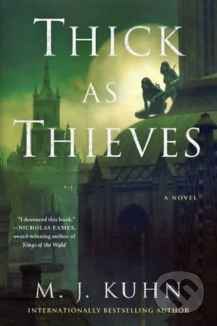 Kniha: Thick as Thieves (M. J. Kuhn). S&S/Saga Press, 2023 Kniha: Thick as Thieves (M. J. Kuhn). S&S/Saga Press, 2023