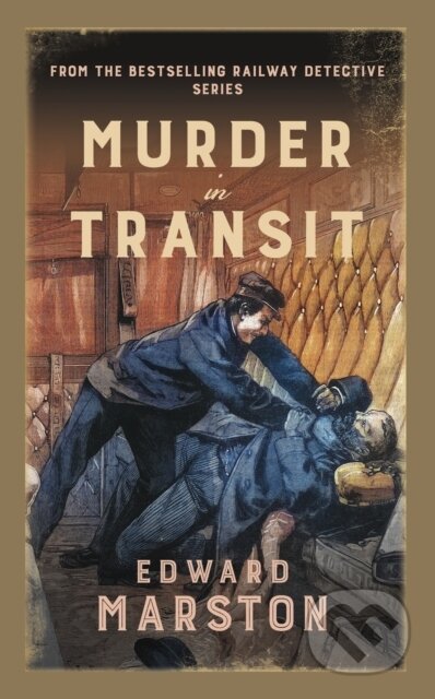 Kniha: Murder in Transit (Edward Marston). Allison & Busby, 2024 Kniha: Murder in Transit (Edward Marston). Allison & Busby, 2024