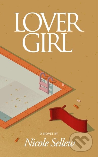 Kniha: Lover Girl (Nicole Sellew). Clash Books, 2026 Kniha: Lover Girl (Nicole Sellew). Clash Books, 2026
