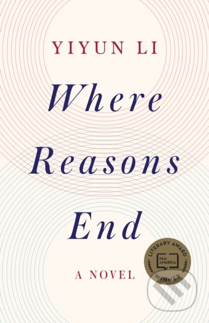 Kniha: Where Reasons End (Yiyun Li). , 1900 Kniha: Where Reasons End (Yiyun Li). , 1900