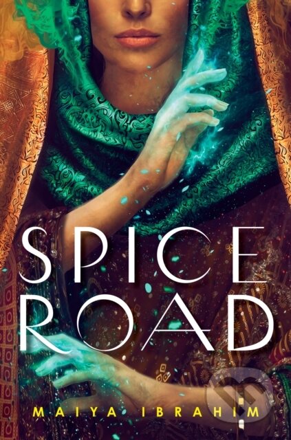 Kniha: Spice Road (Maiya Ibrahim). Delacorte, 2023 Kniha: Spice Road (Maiya Ibrahim). Delacorte, 2023