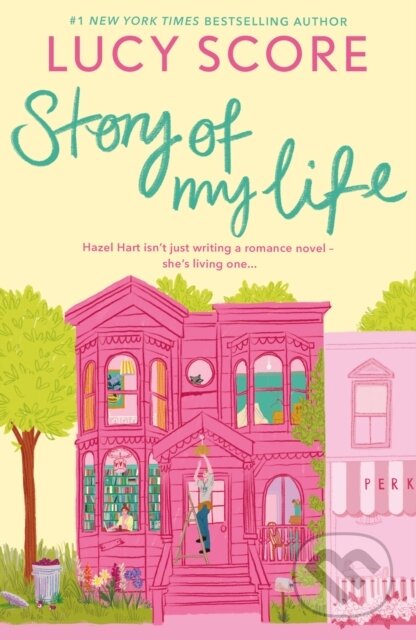 Kniha: Story Of My Life (Lucy Score). Hodder Paperback, 2026 Kniha: Story Of My Life (Lucy Score). Hodder Paperback, 2026