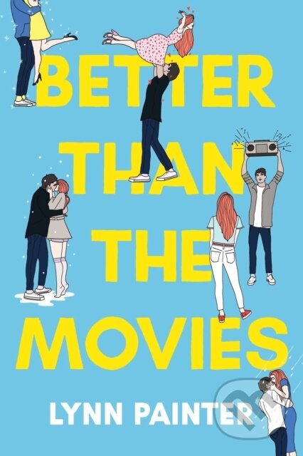 Kniha: Better Than the Movies (Lynn Painter). Simon & Schuster Books for Young Readers, 2021 Kniha: Better Than the Movies (Lynn Painter). Simon & Schuster Books for Young Readers, 2021
